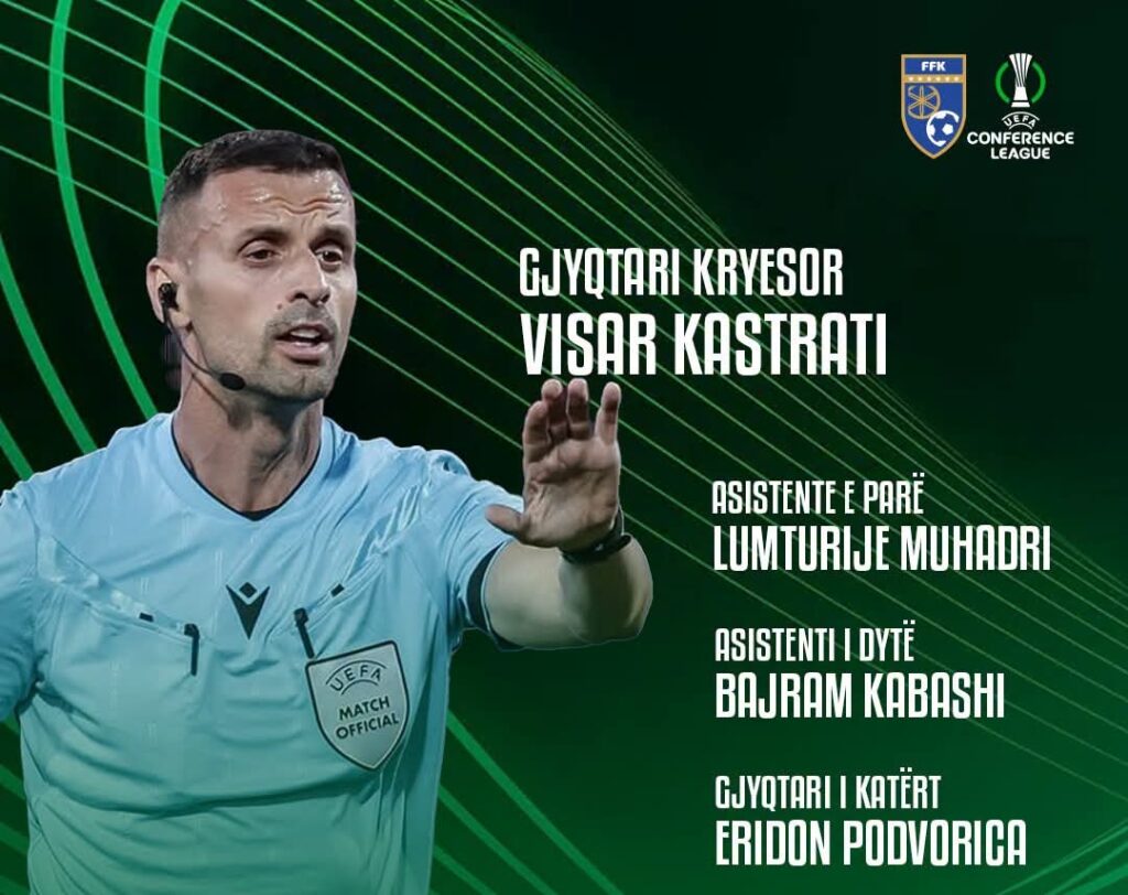 Gjyqtari kosovar Visar Kastrati drejton ndeshjen e rëndësishme në Conference League