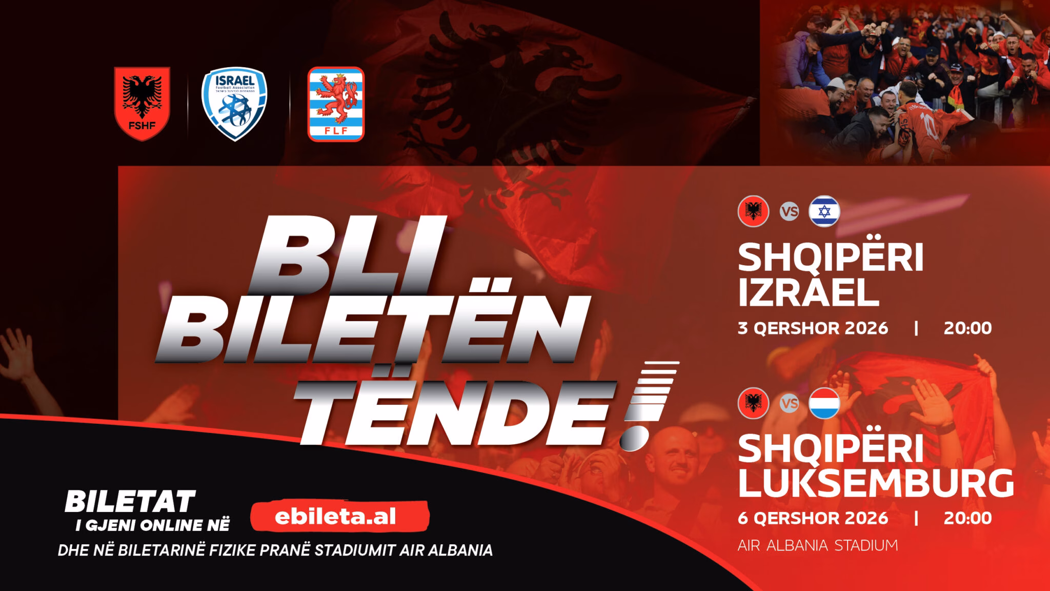 Biletat për miqësoret Shqipëri-Izrael dhe Shqipëri-Luksemburg tashmë në shitje