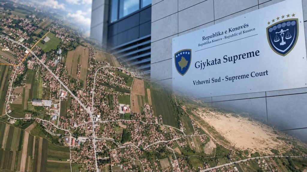 Gjykata Supreme e Kosovës anulon vendimin dhe kthen në rivendosje çështjen pronësore për mbi 7 hektarë tokë në Graçanicë.