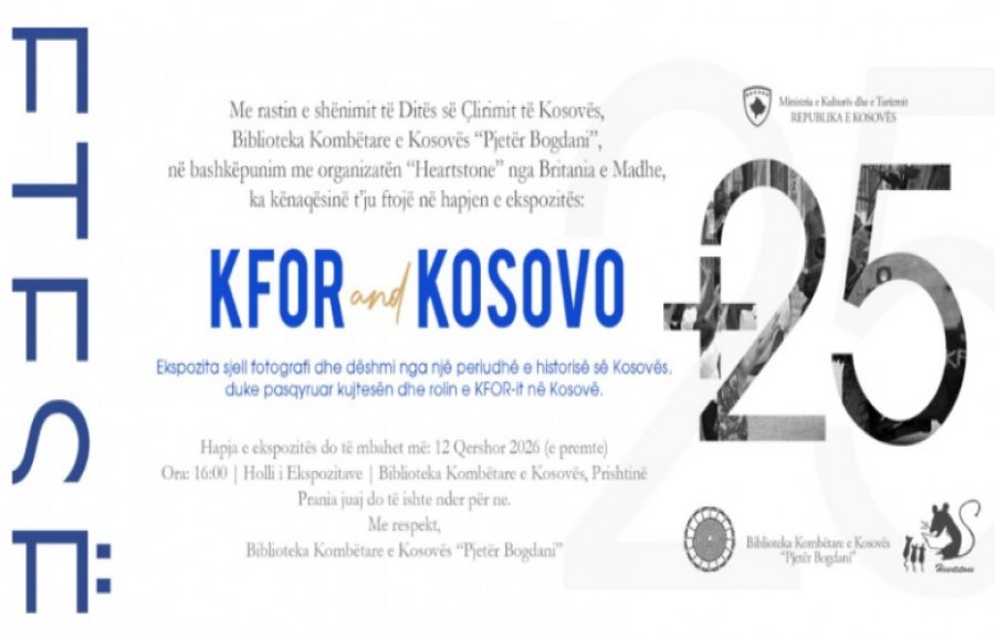 Biblioteka Kombëtare e Kosovës do të hapë më 12 qershor 2026 ekspozitën fotodokumentare “KFOR and Kosovo +25” në bashkëpunim me organizatën britanike Heartstone.