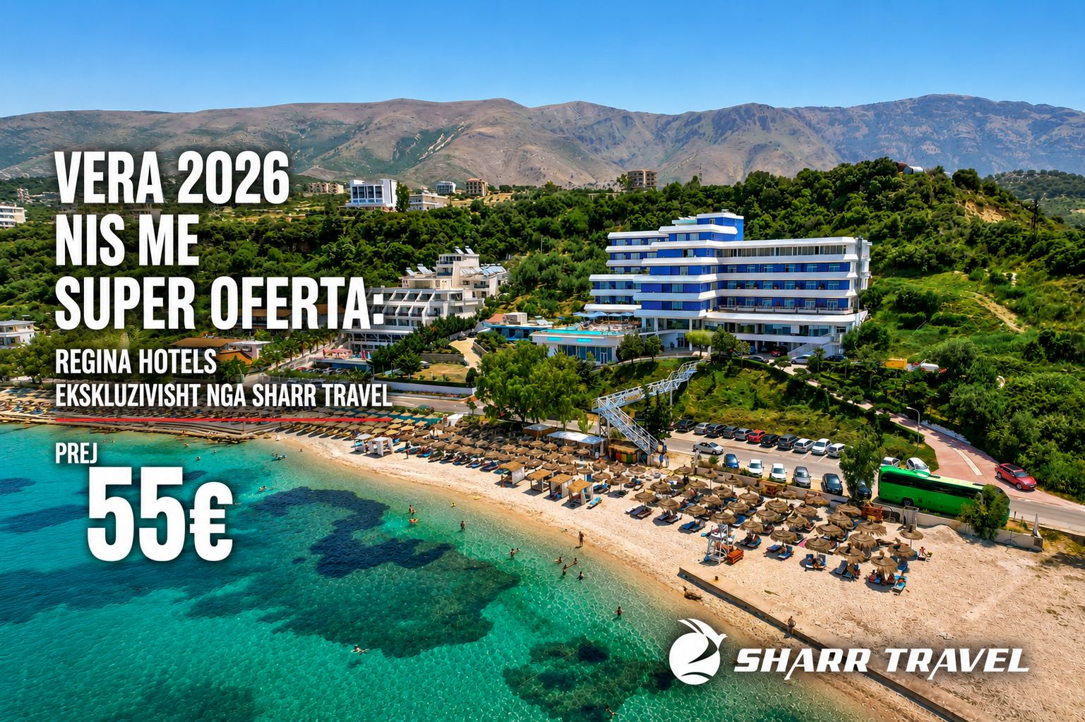 Oferta ekskluzive verore nga Regina Hotels për Kosovën me Sharr Travel