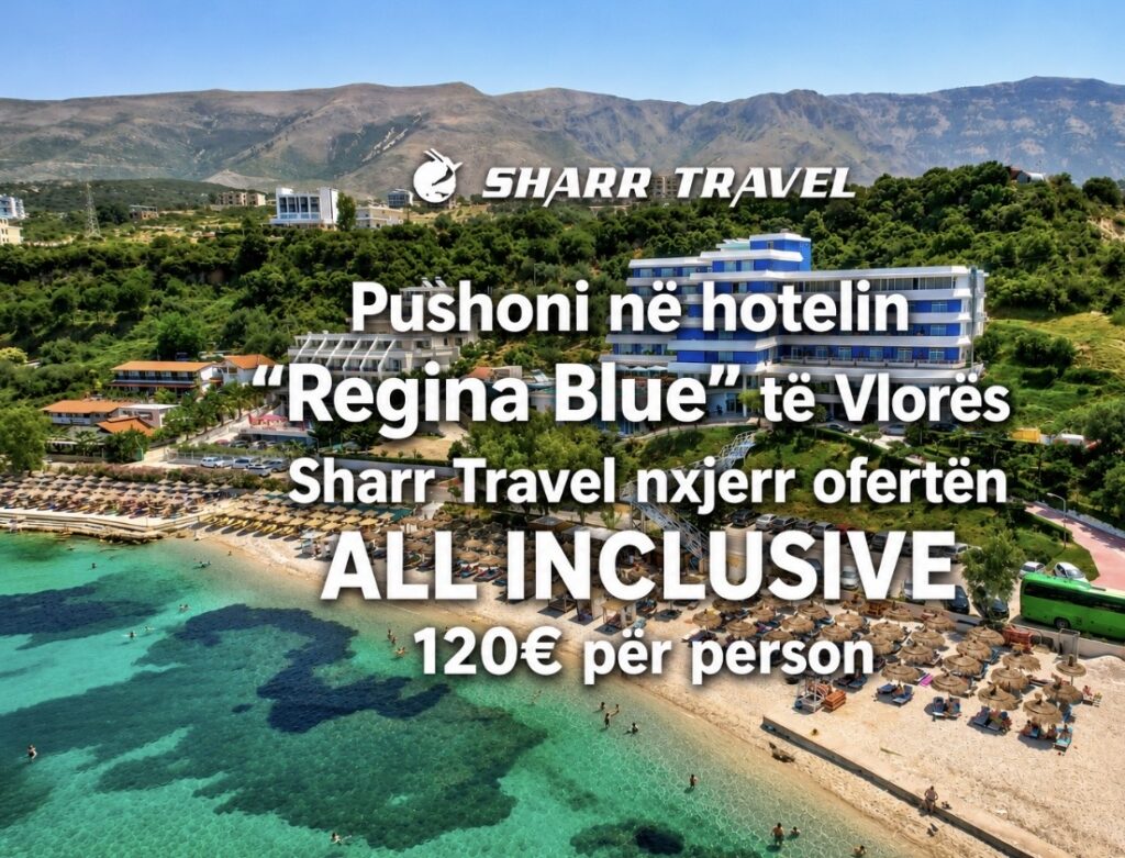 Pushime të përballueshme në bregdetin e Vlorës me ofertën e Sharr Travel