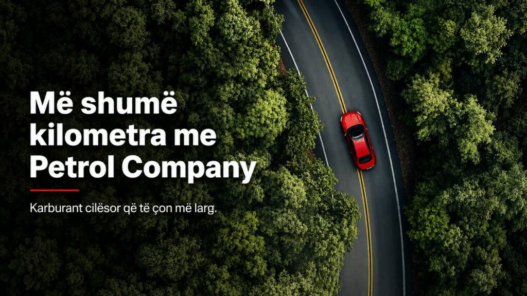 Petrol Company ofron më shumë se karburant: një eksperiencë e plotë në çdo ndalesë